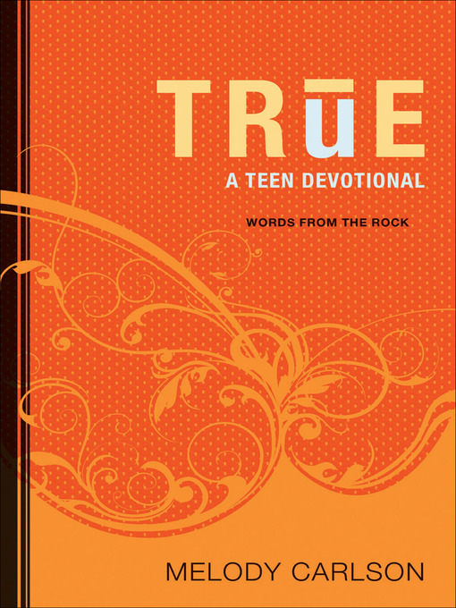 Title details for TRUE by Melody Carlson - Available